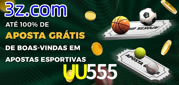 UU555 Ate 100% de Aposta Gratis
